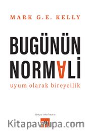 Bugünün Normali <br /> Uyum Olarak Bireycilik