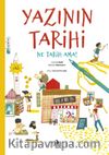 Yazının Tarihi & Ne Tarih Ama!