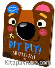 Pıt Pıt Burnuma Dokun / Mutlu Ayı