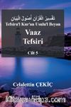 Tefsiru'l Kur'an Usulu'l Beyan Vaaz Tefsiri 5. Cilt