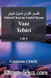Tefsiru'l Kur'an Usulu'l Beyan Vaaz Tefsiri 5. Cilt