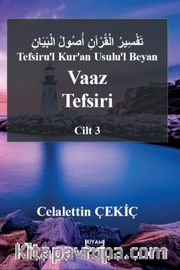Tefsiru'l Kur'an Usulu'l Beyan Vaaz Tefsiri 3. Cilt