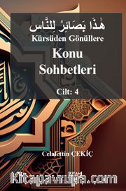 Kürsüden Gönüllere Konu Sohbetleri Cilt: 4