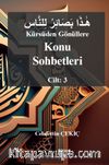 Kürsüden Gönüllere Konu Sohbetleri Cilt: 3