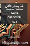 Kürsüden Gönüllere Konu Sohbetleri Cilt: 2
