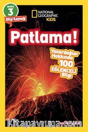 Patlama / National Geographic Kids Okuma Serisi Seviye 3 