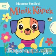 Macerayı Sen Seç! / Minik Köpek
