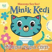 Macerayı Sen Seç! / Minik Kedi
