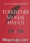 Türkiye’nin Siyasal Hayatı 1808-1946 
