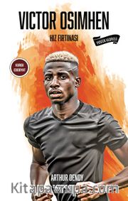Victor Osimhen / Hız Fırtınası