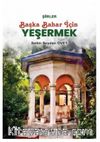 Başka Bahar İçin Yeşermek