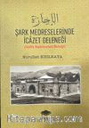 Şark Medreselerinde İcazet Geleneği (Suffe Medreseleri Örneği)