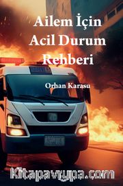 Ailem İçin Acil Durum Rehberi