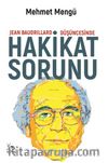Jean Baudrillard Düşüncesinde Hakikat Sorunu