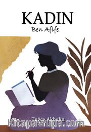 Kadın: Ben Afife