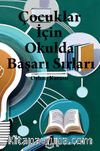 Çocuklar İçin Okulda Başarı Sırları