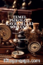 Temel Psikoloji Kavramları Sözlüğü