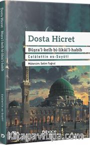 Dosta Hicret <br /> Büşra’l-Keib Bi-Likai’l-Habib