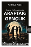 Araftaki Gençlik & İnanç Yolculuğunda