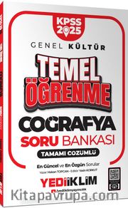 2025 KPSS Genel Kültür Coğrafya Temel Öğrenme Tamamı Çözümlü Soru Bankası