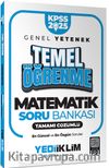 2025 KPSS Genel Yetenek Matematik Temel Öğrenme Tamamı Çözümlü Soru Bankası