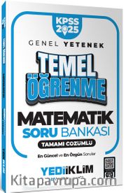 2025 KPSS Genel Yetenek Matematik Temel Öğrenme Tamamı Çözümlü Soru Bankası
