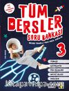 Tüm Dersler Soru Bankası 3 (Beceri Temelli Yeni Nesil Sorular)