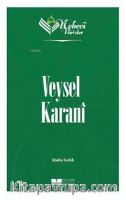 Veysel Karanî / Nebevi Varisler 2
