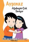 Ayşenaz Ağabeyini Çok Seviyor