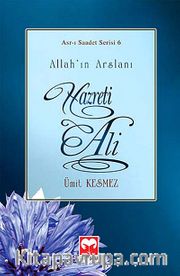 Allah'ın Arslanı Hazreti Ali