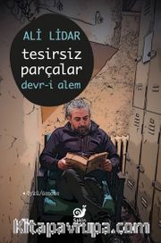 Tesirsiz Parçalar <br /> Devr-i Alem