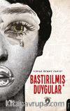 Bastırılmış Duygular 