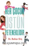 Her Çocuk Üstün Yeteneklidir