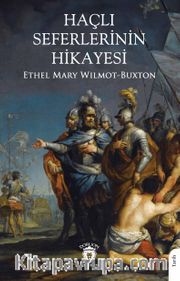 Haçlı Seferlerinin Hikayesi