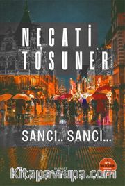 Sancı.. Sancı…