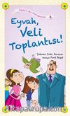 Eyvah, Veli Toplantısı / Zeynep'in Aşırı Komik Maceraları -4