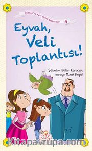 Eyvah, Veli Toplantısı / Zeynep'in Aşırı Komik Maceraları -4
