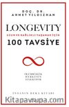 Longevity & Uzun ve Sağlıklı Yaşamak İçin 100 Tavsiye