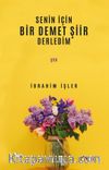 Senin İçin Bir Demet Şiir Derledim