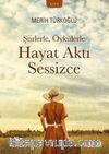 Şiirlerle, Öykülerle Hayat Aktı Sesizce