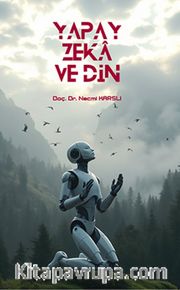 Yapay Zeka ve Din