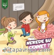 Nerede Bu Cennet? / Zümrüt Öyküler 10