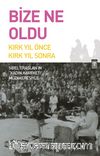 Bize Ne Oldu