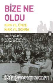 Bize Ne Oldu