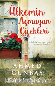 Ülkemin Açmayan Çiçekleri