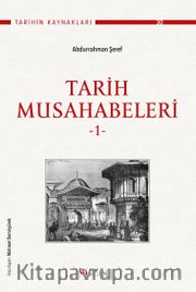 Tarih Musahabeleri 1. Cilt
