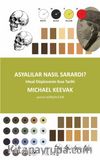 Asyalılar Nasıl Sarardı? & Irksal Düşüncenin Kısa Tarihi