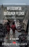 Afetistan’da Doğrunun Peşinde & Medya Riski Nasıl Yeniden Yaratır?