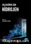Geleceğimiz İçin Hidrojen
