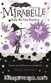 Mirabelle Kötü Bir Gün Geçiriyor